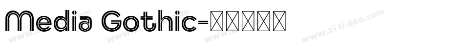 Media Gothic字体转换